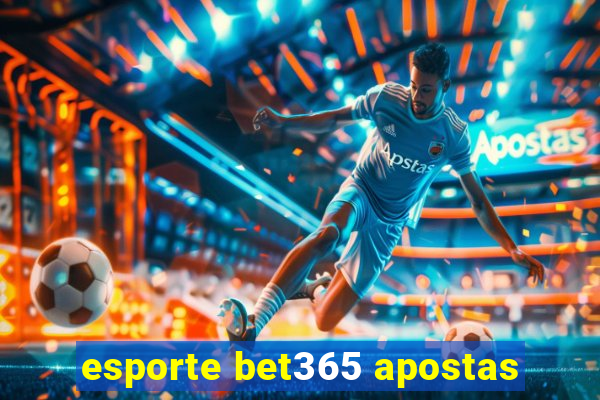 esporte bet365 apostas